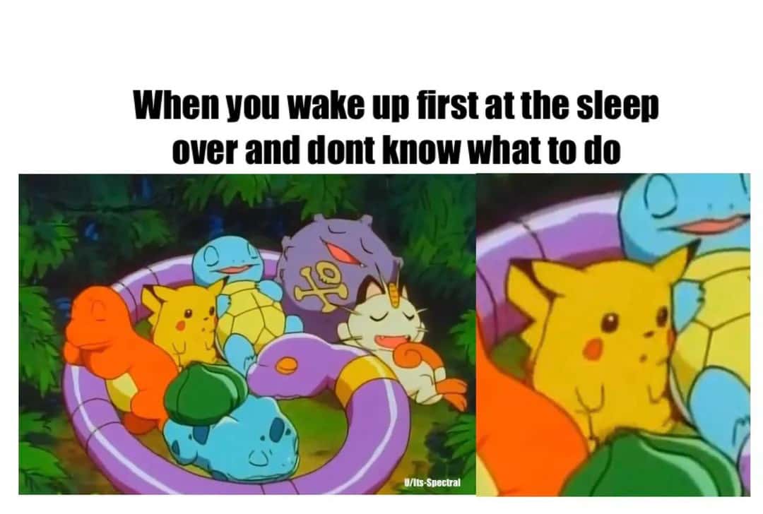 Pikachu Meme: When you wake up first at the sleepover
