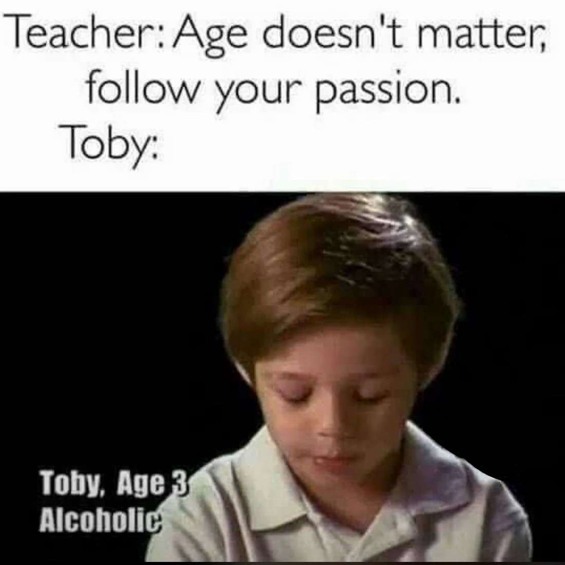 Toby Age 3 Alcoholic Meme: Relatable Irony Shitpost