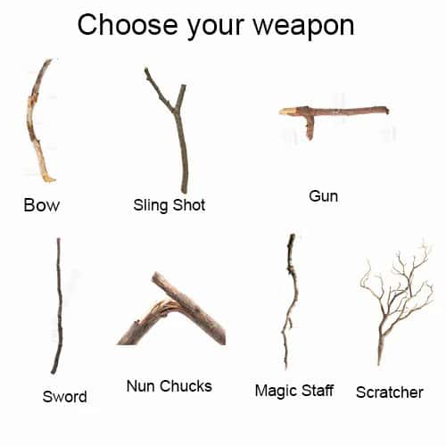 Simple stick weapon meme choose your own stick labeled bow to scratcher