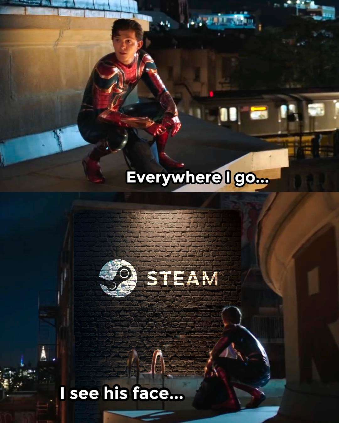 Spider-Man Meme: Everywhere I Go I See The Steam Logo Spider-Man Meme: Everywhere I Go I See The Steam Logo