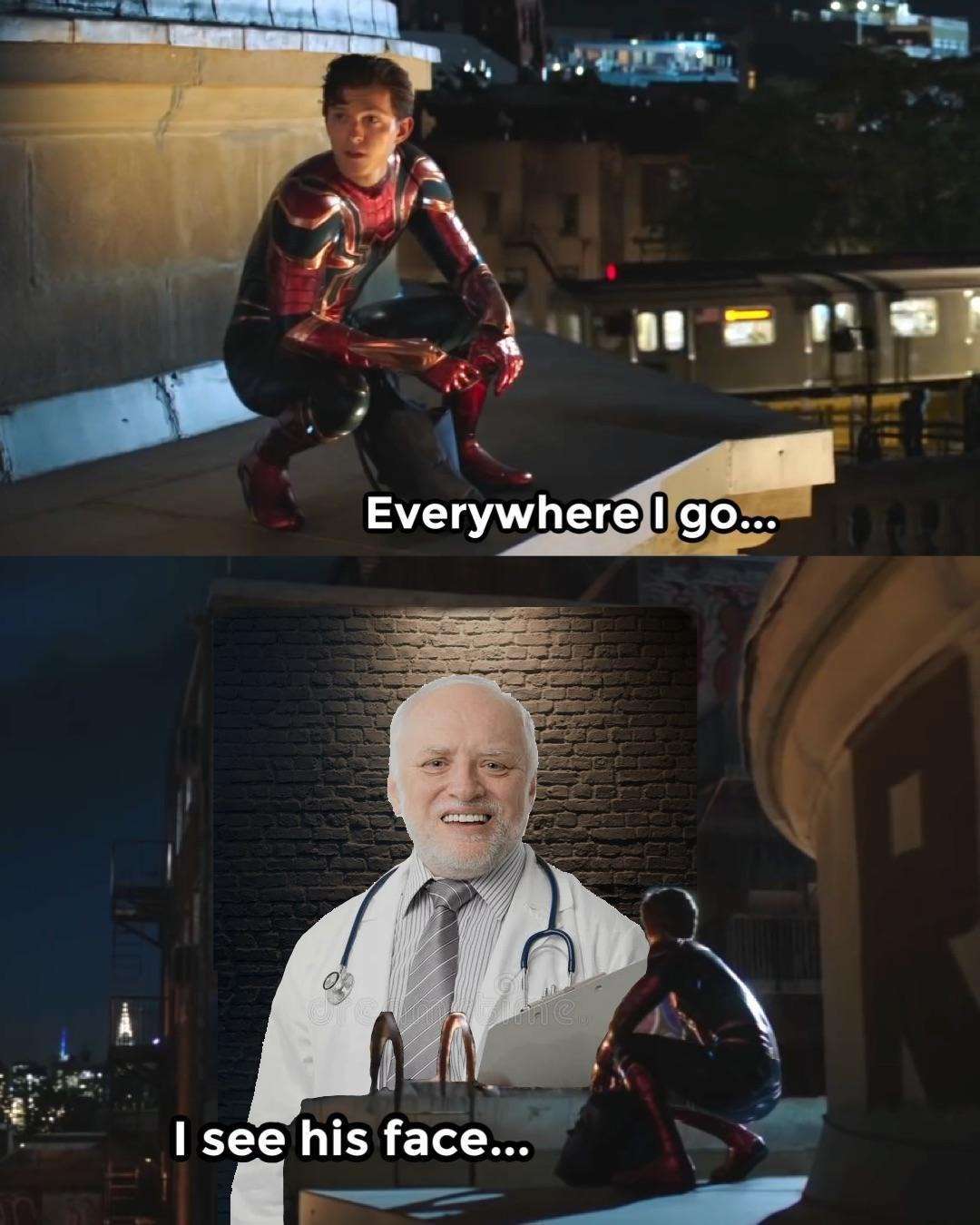 Spider-Man Meme: Everywhere I Go I See The Hide The Pain Harold Doctor Spider-Man Meme: Everywhere I Go I See The Hide The Pain Harold Doctor