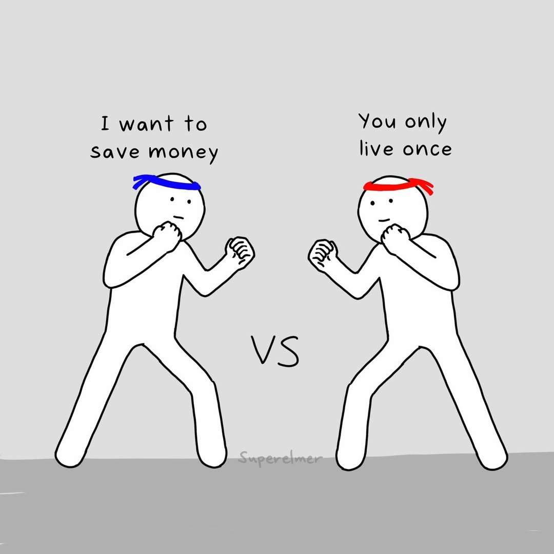 I Want To Save Money Vs You Only Live Once Meme