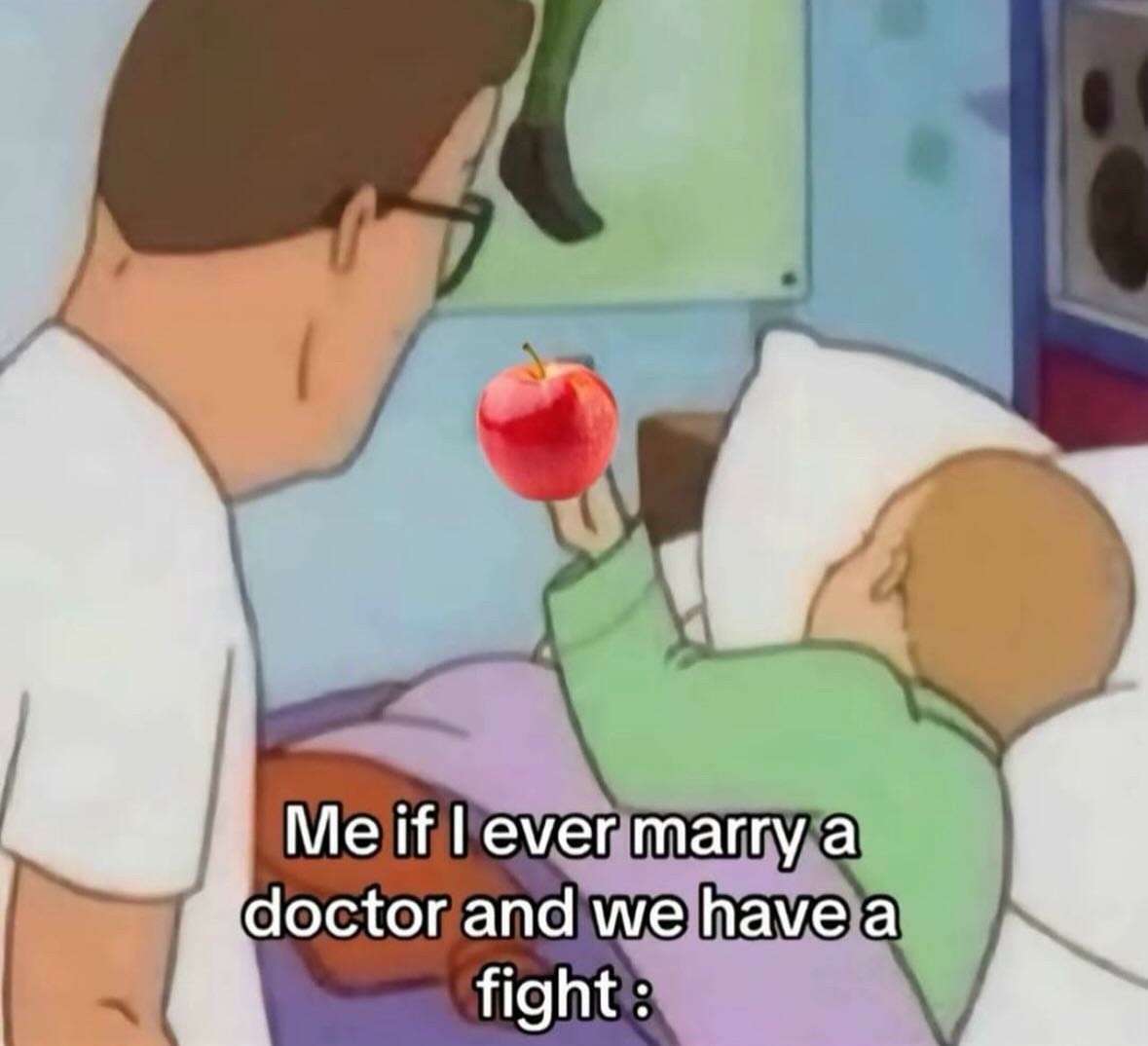 King Of The Hill meme about fighting a doctor spouse