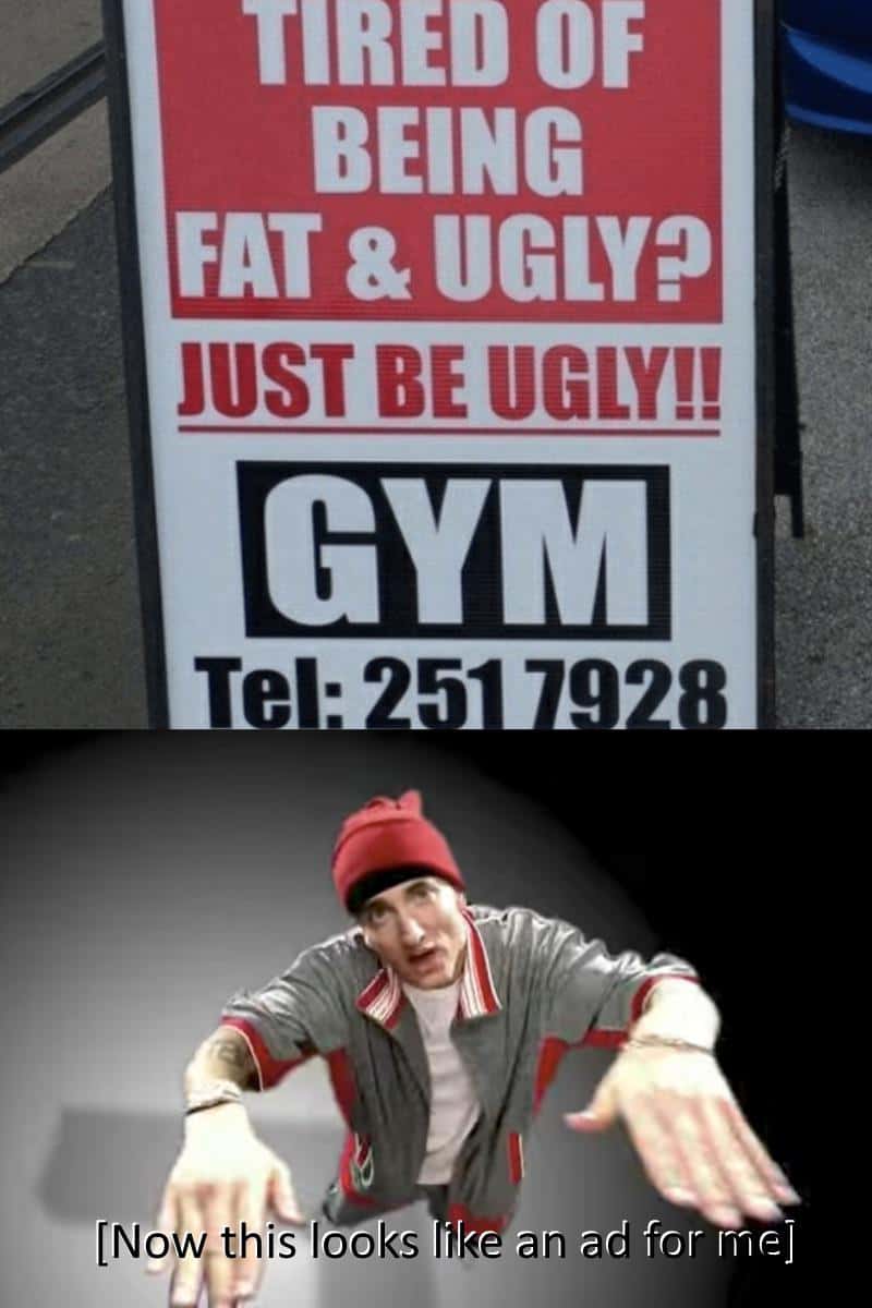Now This Looks Like a Job For Me: Hilarious gym sign meme Eminem reaction