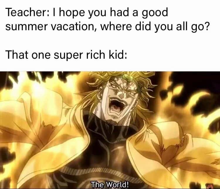 Funny JoJo meme of the super rich kid answering teacher's question