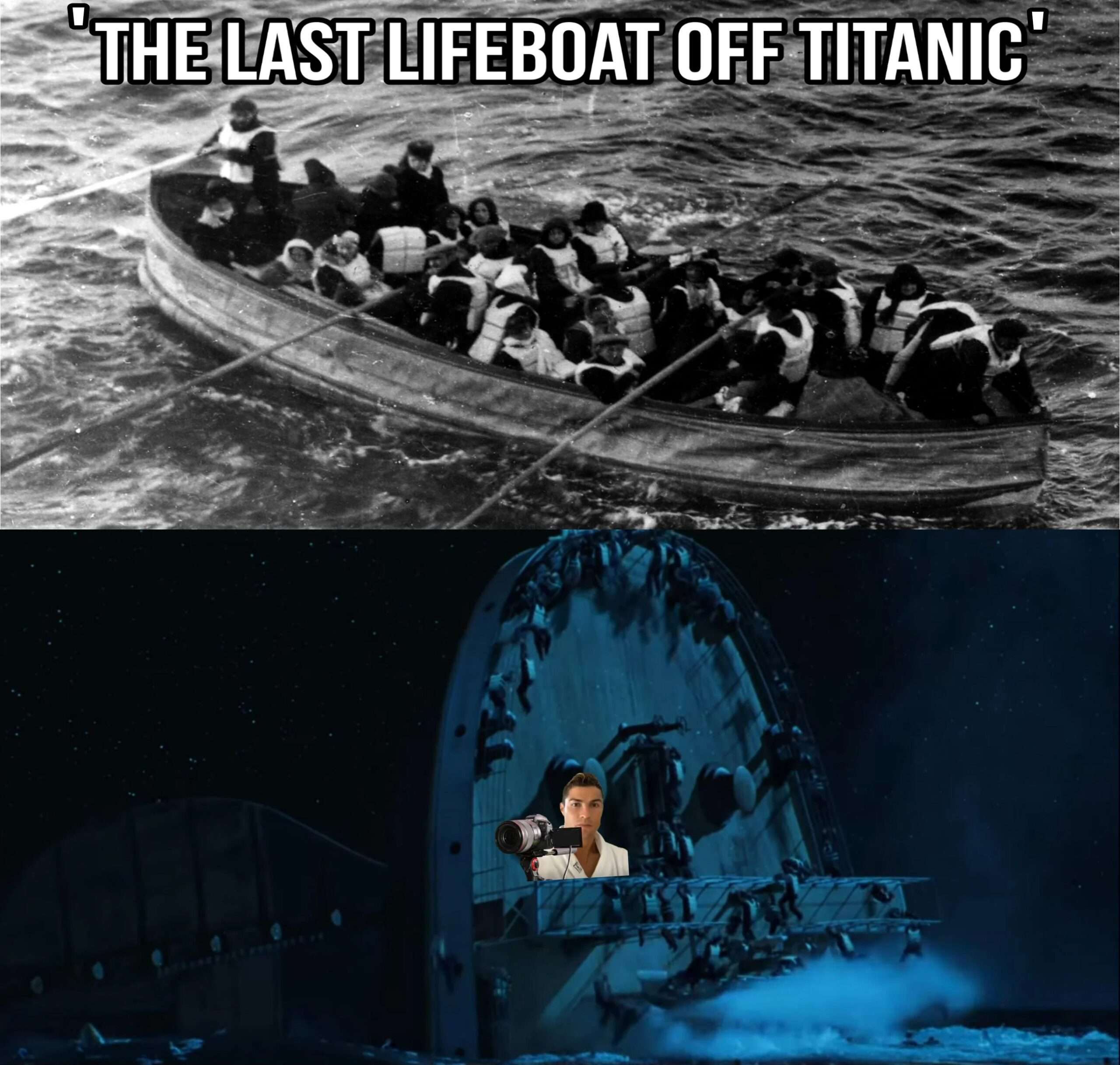 The Last Lifeboat Off Titanic Meme Ronaldo Camera Joke