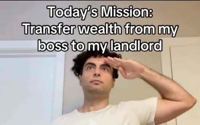 Working Class Meme Rent Money To Landlord