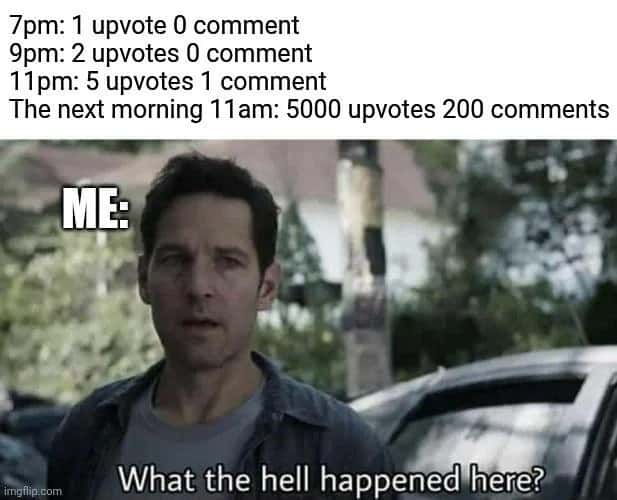 Relatable Social Media Meme: Post Upvotes Overnight Viral