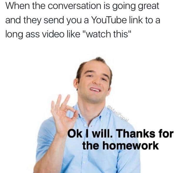 Passive Aggressive Response To Long YouTube Link