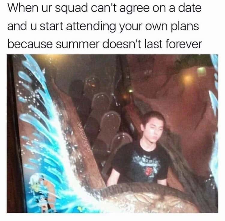 Friend Group Meme: Squad Can't Agree on a Date, So You Do Your Own Plans