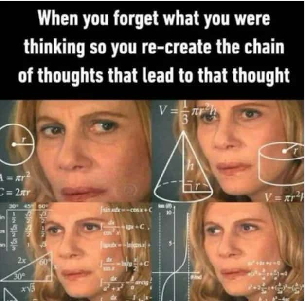 Woman Calculating Meme About Forgetting What You Were Thinking