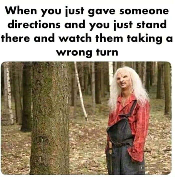 Funny horror meme of a weird guy watching someone take the wrong path