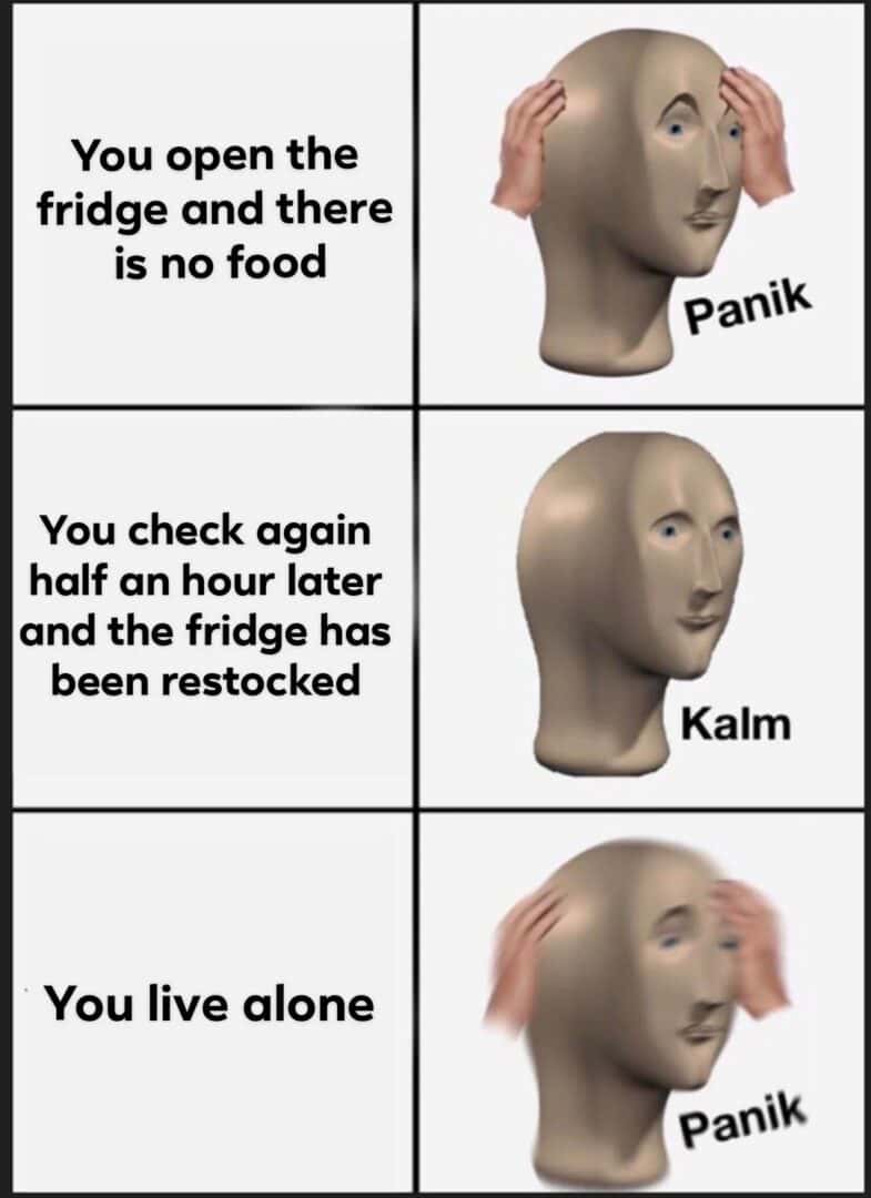 Panik kalm panik meme about fridge food when you live alone