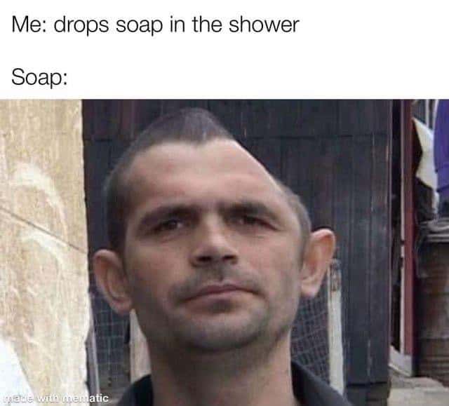 Funny Shower Meme: What Happens When You Drop Soap in the Shower