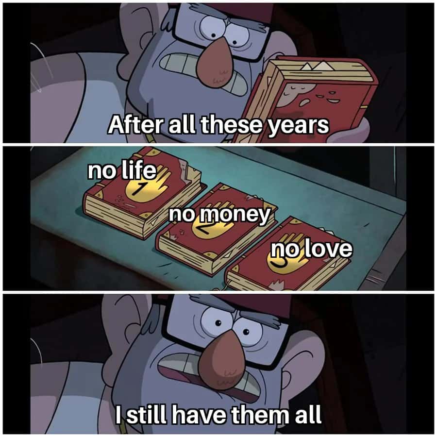 Stanford Pines meme still has no life money love books