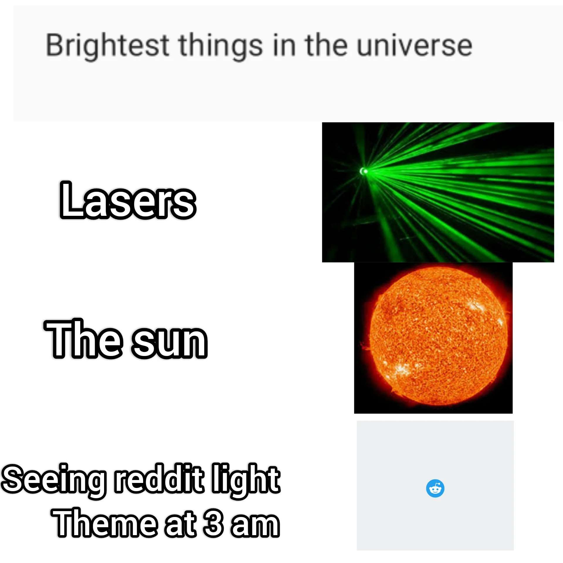 Reddit light theme meme ranked brighter than lasers and the sun at 3 am