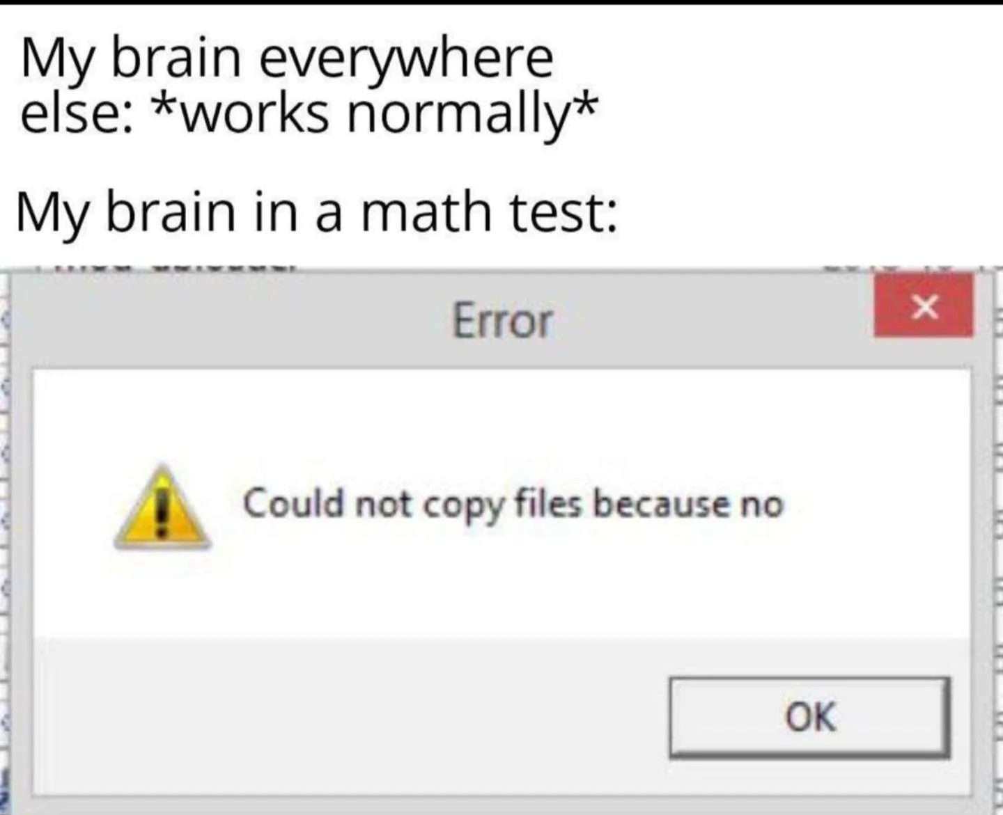 Math test brain error meme showing system crash on exam day