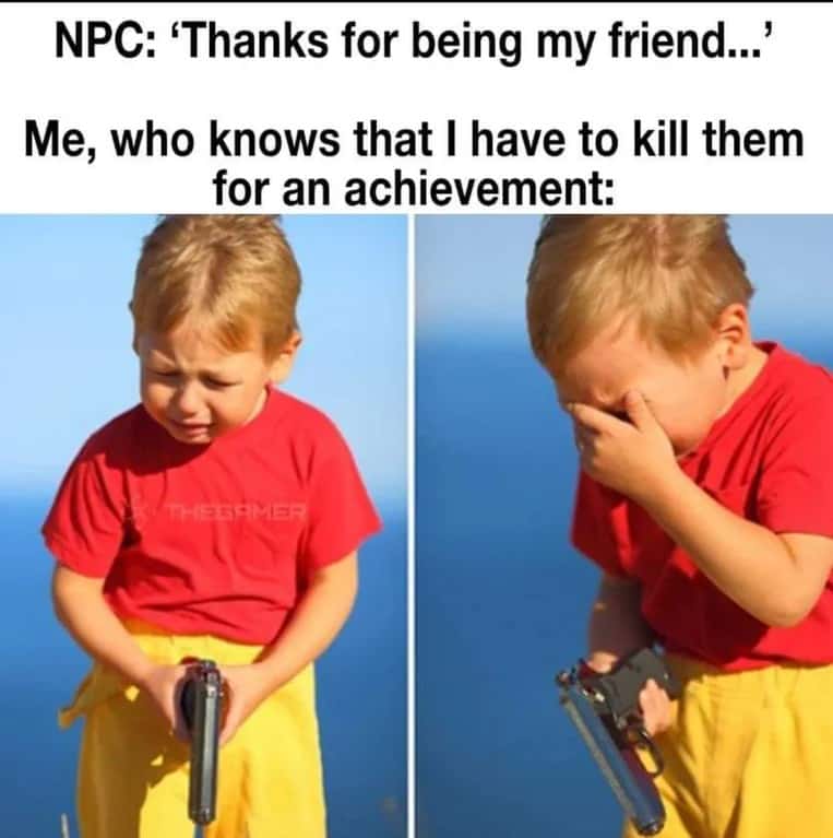 Crying kid with gun meme gamer forced to kill friendly npc for achievement