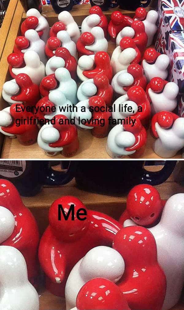 Lonely ceramic figurine meme squeezed out by people with social life, girlfriend and loving family