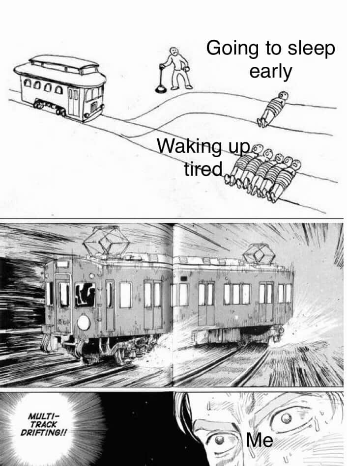 Multi-track drifting meme about sleeping early but waking tired