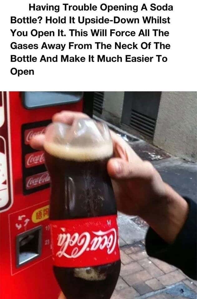 Funny soda opening fail meme showing upside-down cola mistake