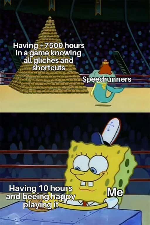 Spongebob meme happily playing game for 10 hours vs speedrunners with 7500 hours glitches