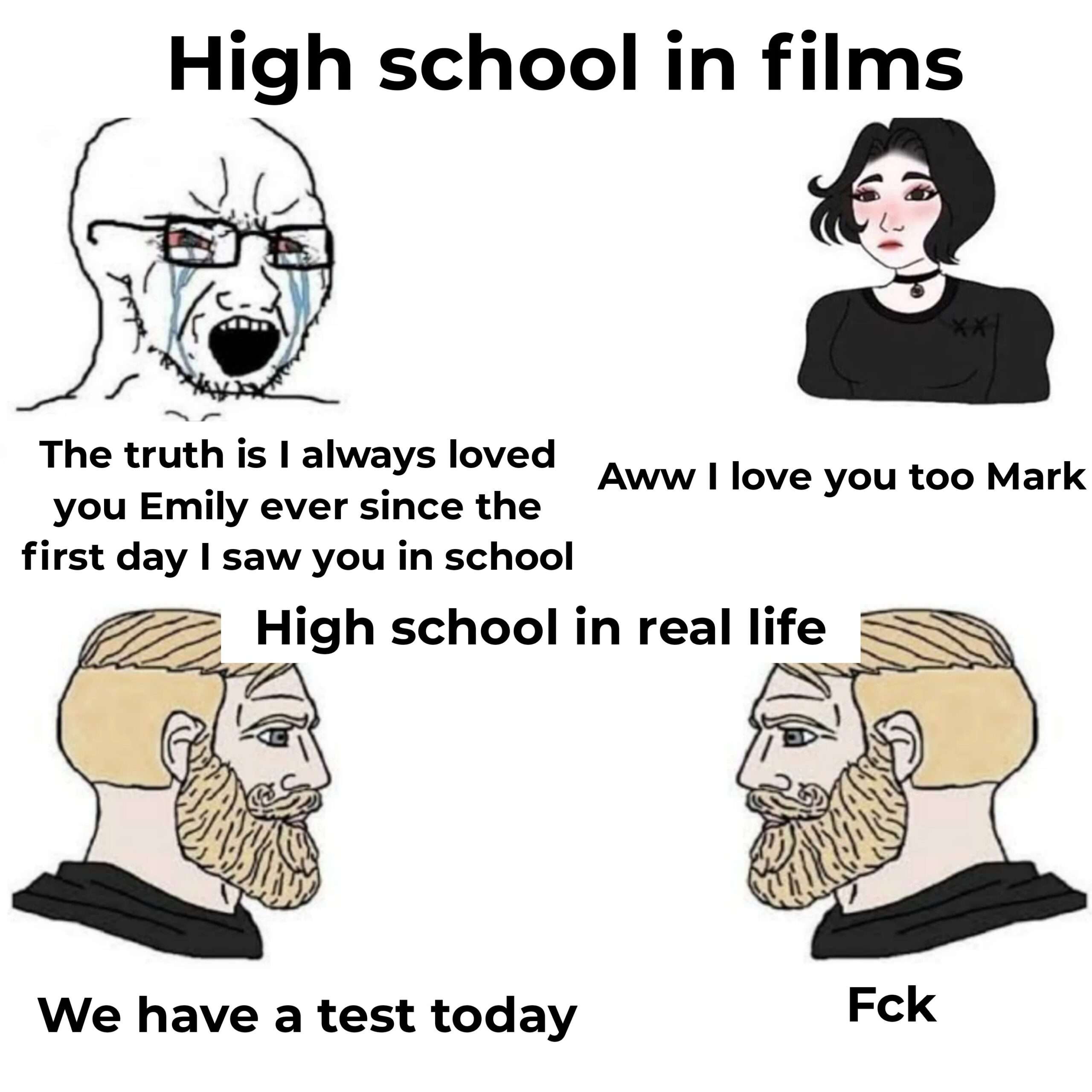 Wojak meme contrasting high school movie romance with real life test day frustration
