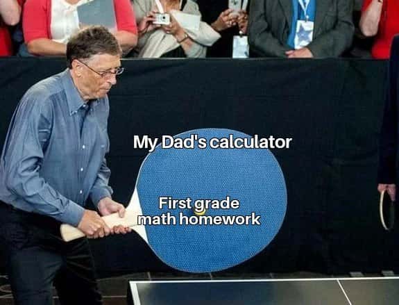 Bill Gates meme my dad's calculator vs first grade math homework