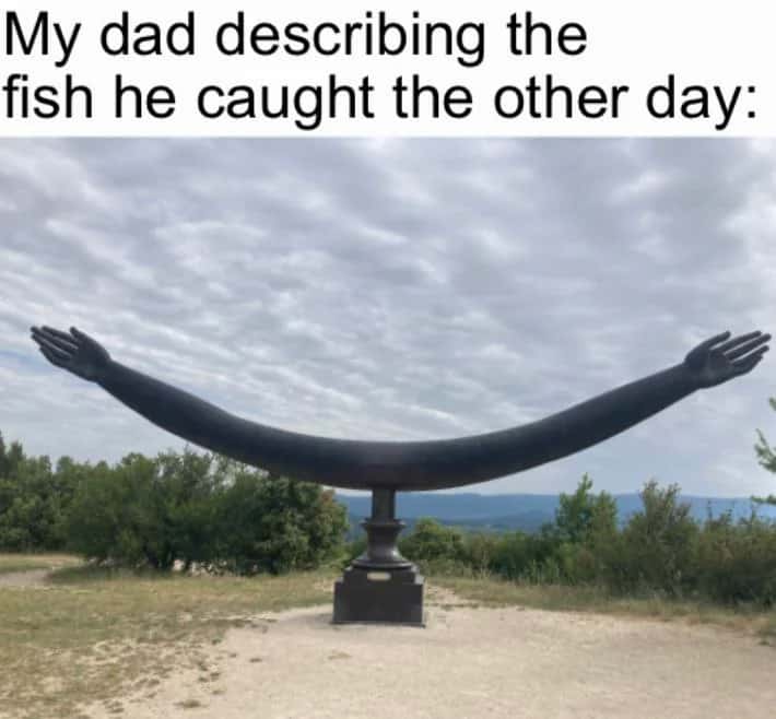Dad describing fish he caught meme with wide arms statue