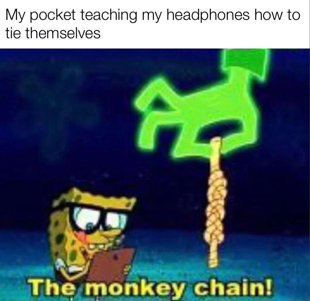 Spongebob meme pocket teaching headphones to tie themselves into monkey chain
