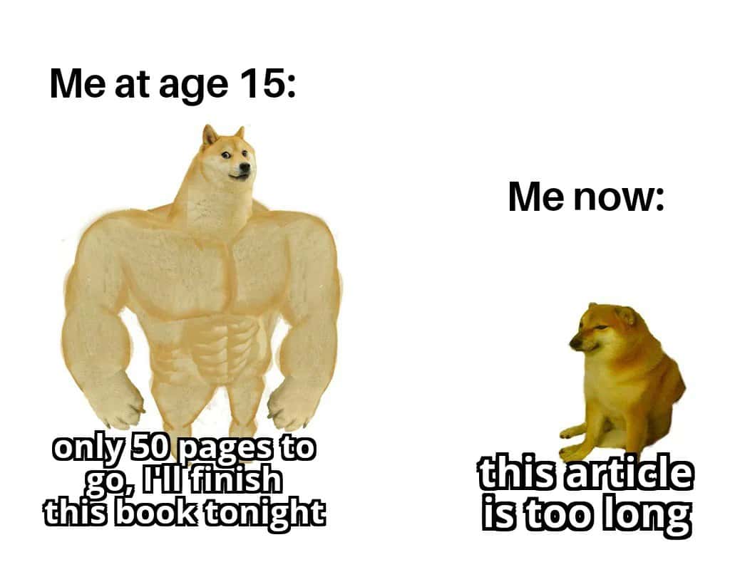 Buff muscular Doge meme showing how your reading stamina fades as you get older