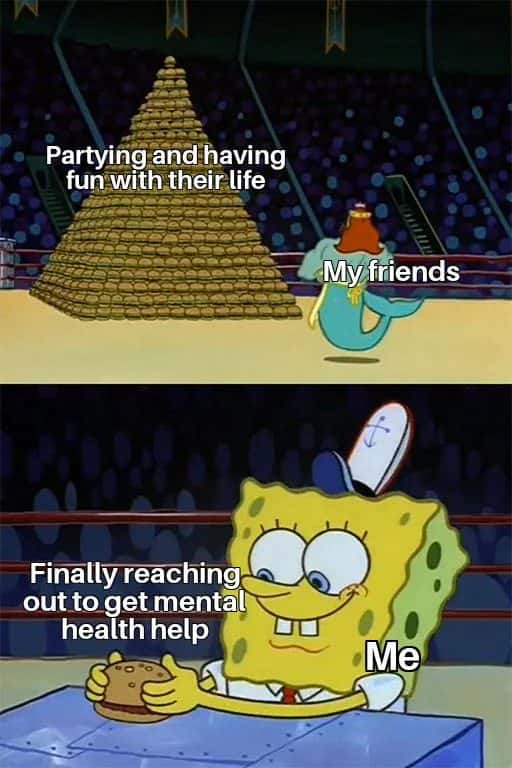Spongebob meme holding krabby patty while friends party and he seeks mental health help