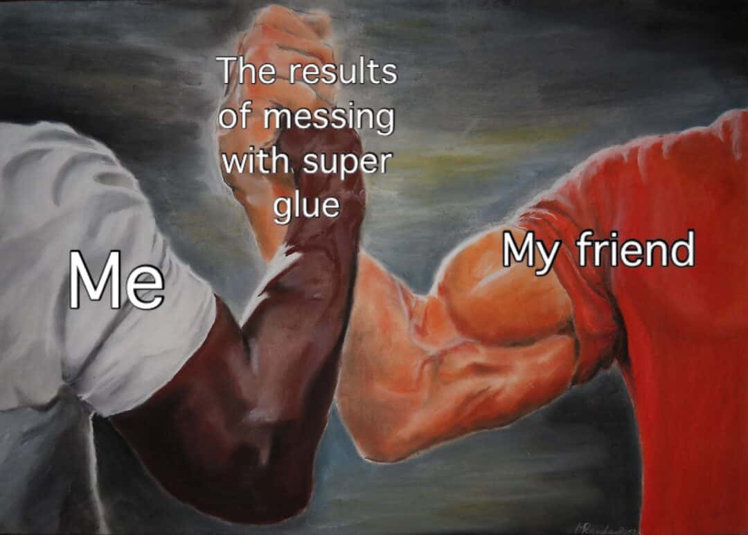 Epic handshake meme me and my friend stuck messing with super glue