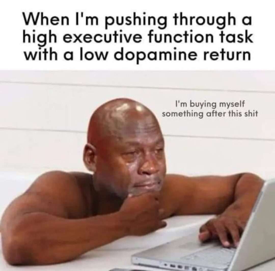 Crying Jordan meme pushing through low dopamine work