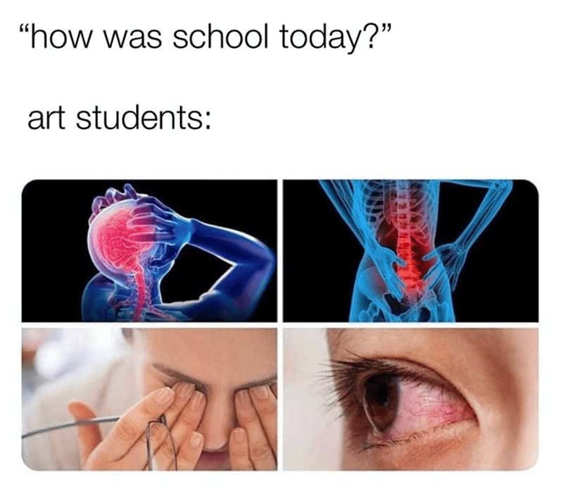 Art student meme sore all over with red eyes when asked how was school today