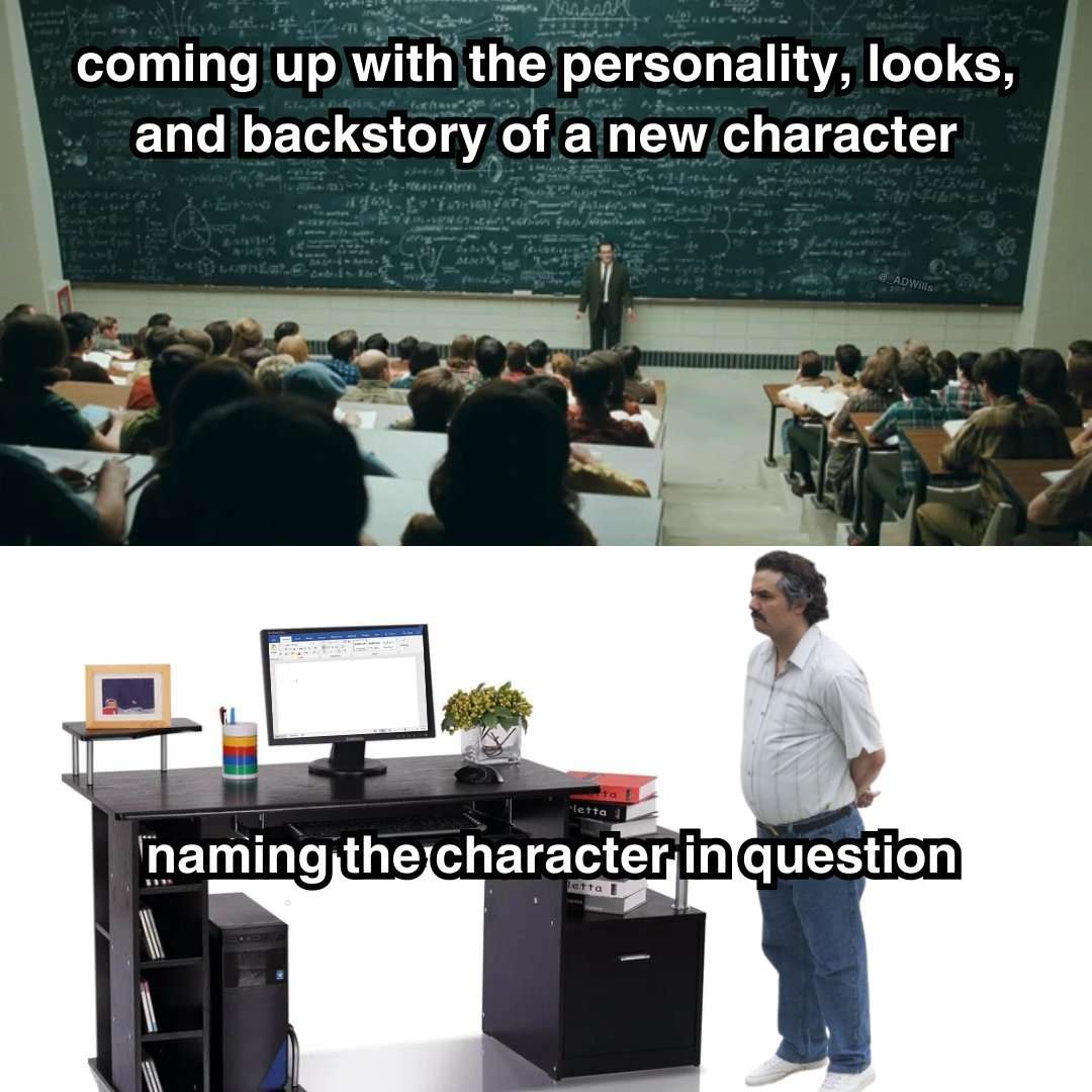 Writer meme designing detailed character backstory but stuck on naming it