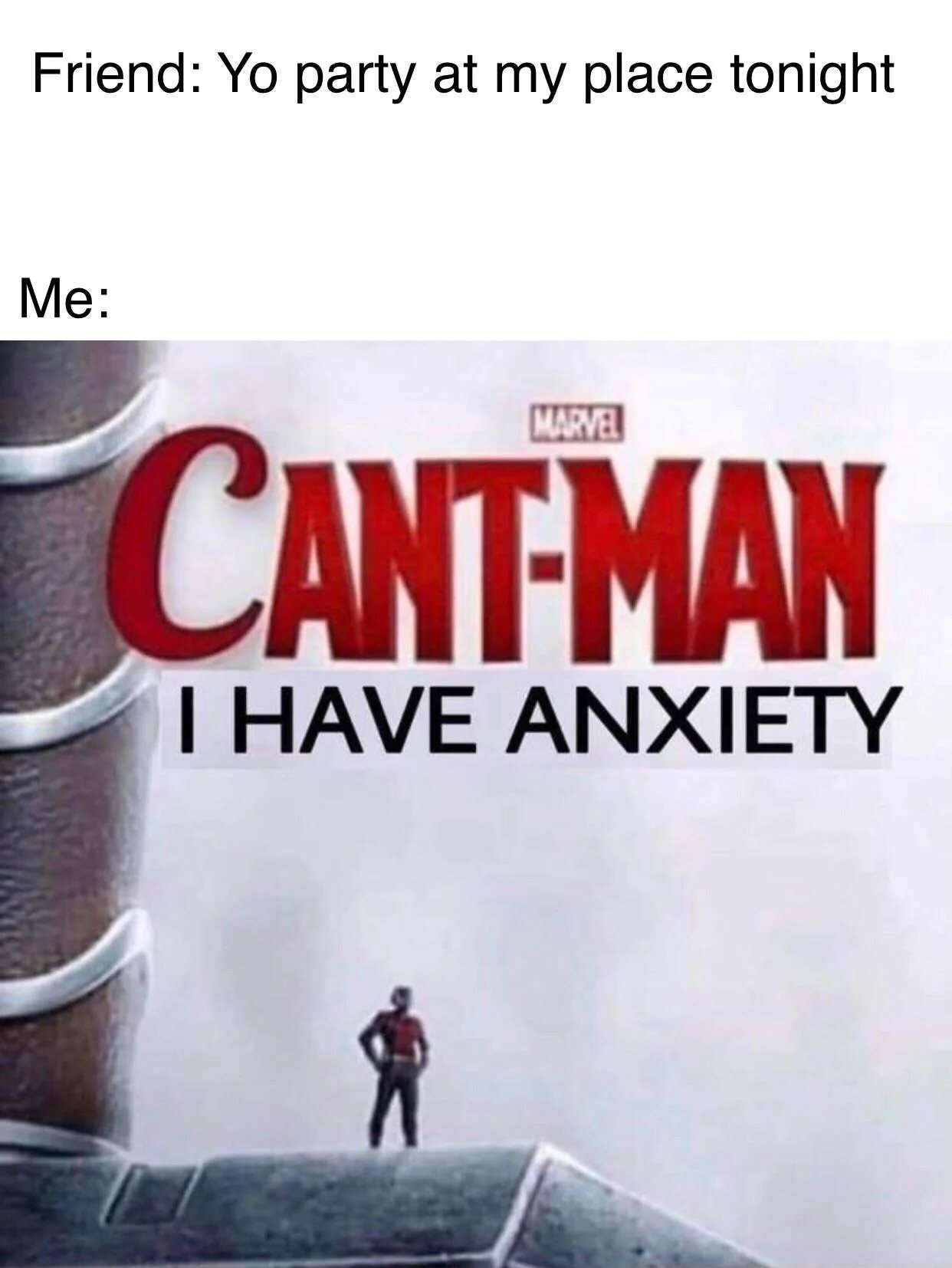 Cant-man meme rejecting friend's party invitation saying he has anxiety