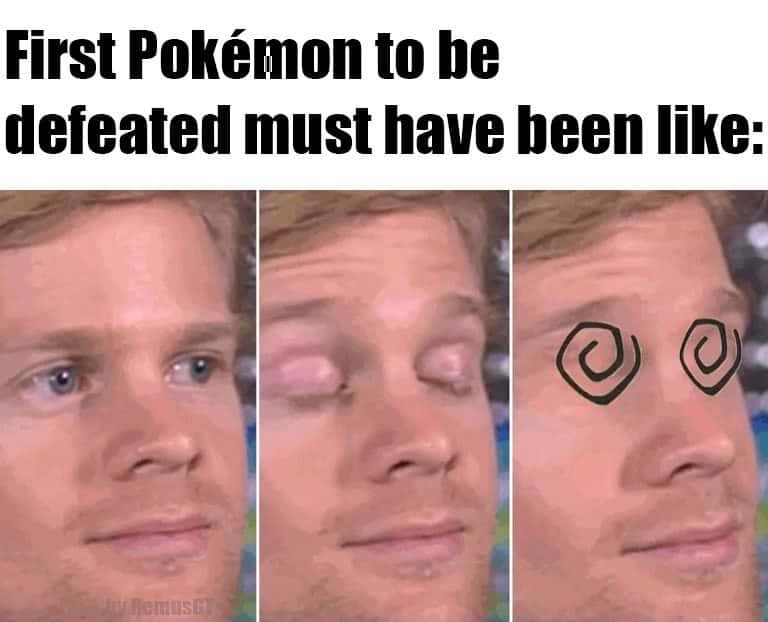 First pokemon meme getting defeated and dazed with spiral eyes
