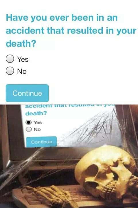 Skeleton meme selects yes on fatal accident survey
