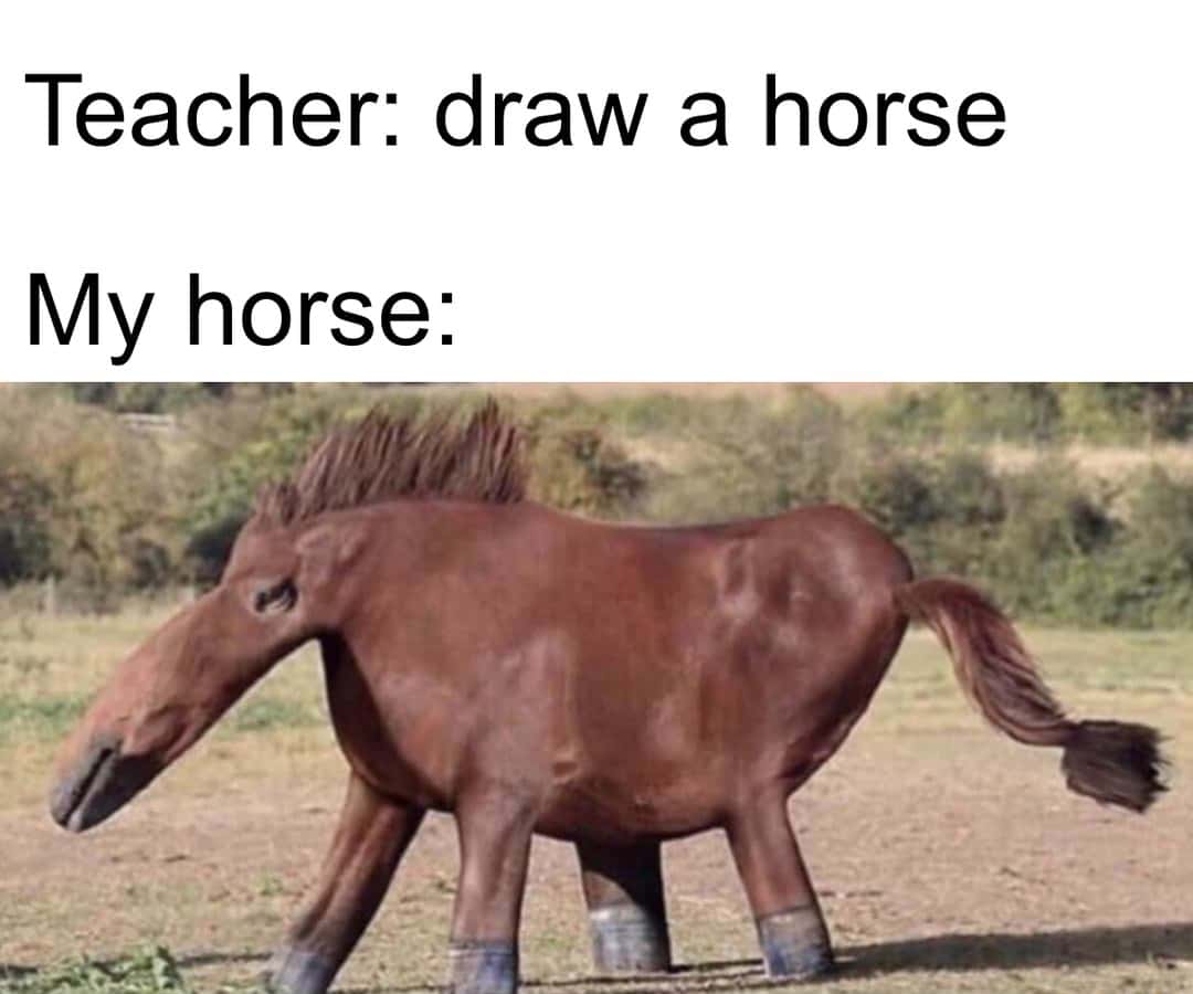 Horse meme student draws this absurd wonky horse for art class