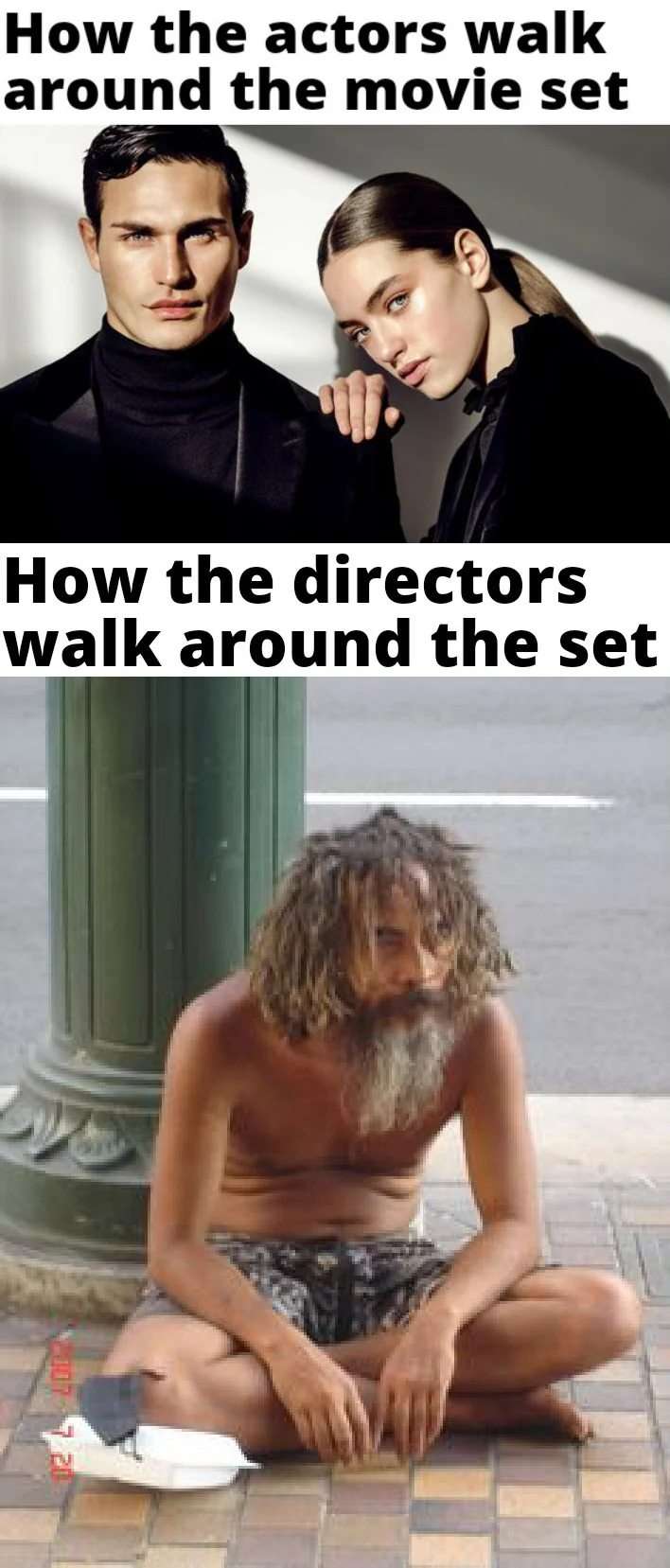 Director meme looks homeless on set