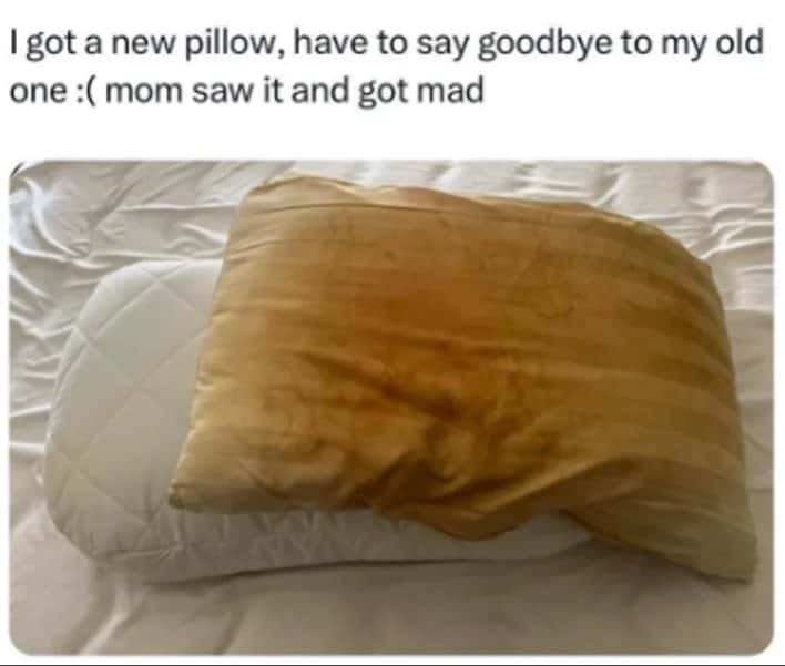 Old stained pillow meme getting replaced by new pillow when mom gets mad