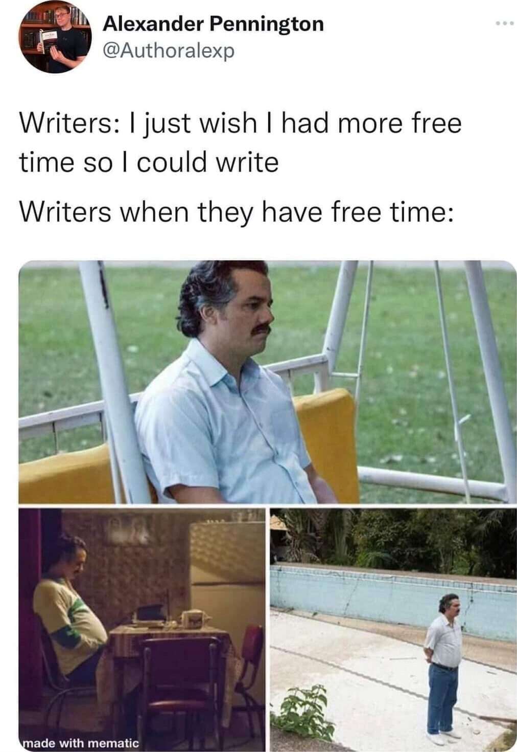 Writers meme idling away free time
