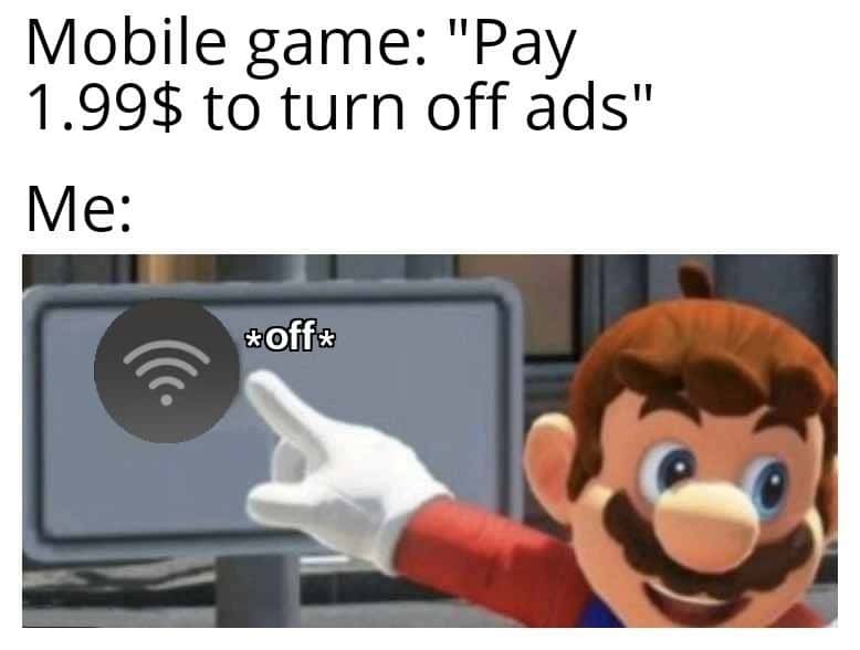 Mario points at a no sign meme turning off wifi to skip ads