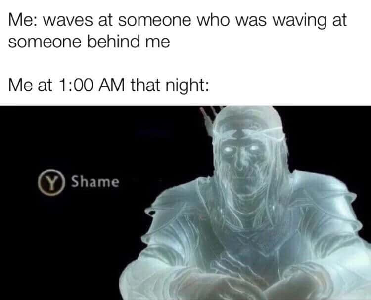 Ring wraith meme feeling deep shame over waving at wrong person at 1am
