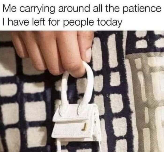Tiny white handbag meme carrying all the patience left for people today