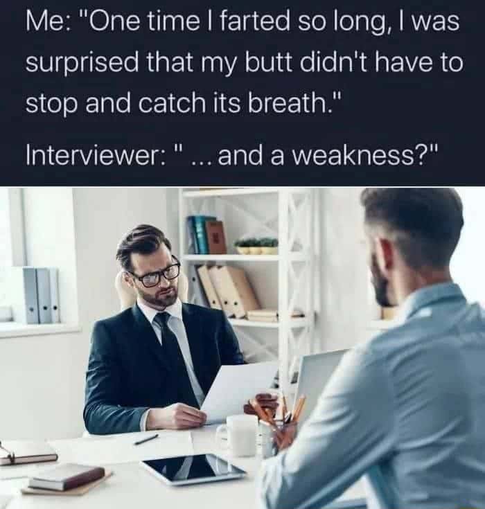 Job interview candidate meme accidentally admits long fart as his weakness