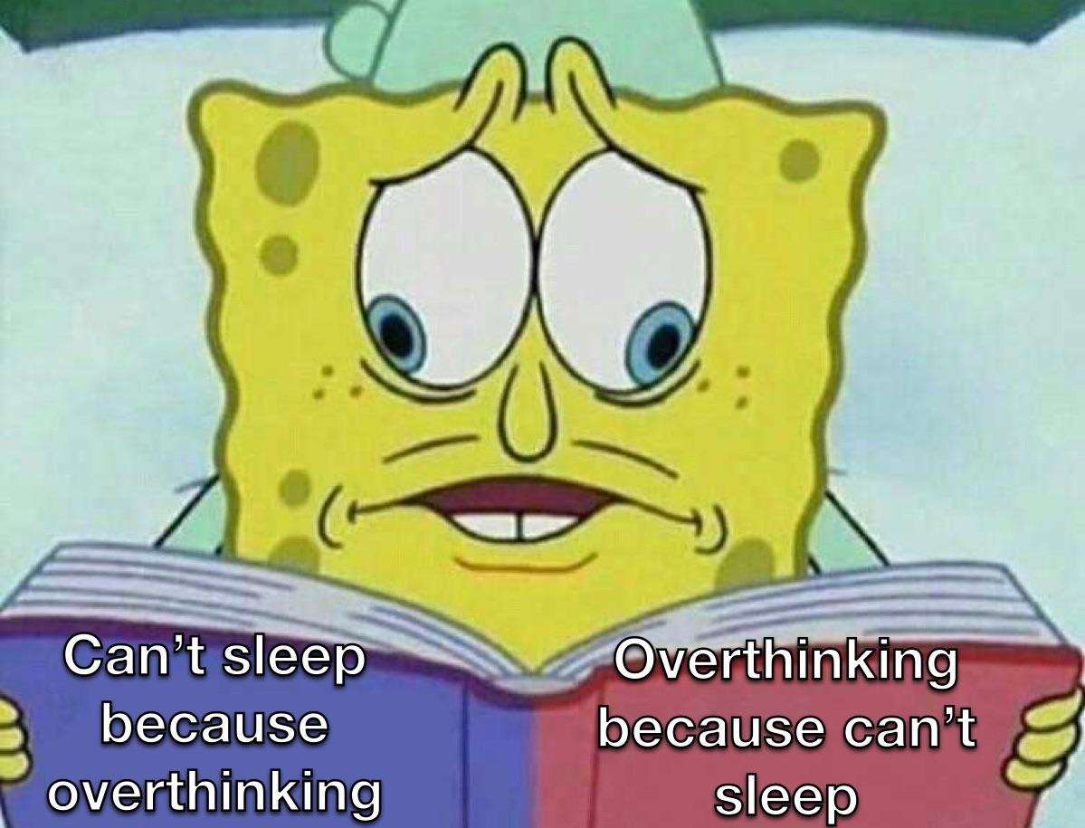 Anxious Spongebob late night overthinking loop meme stuck in the no sleep cycle