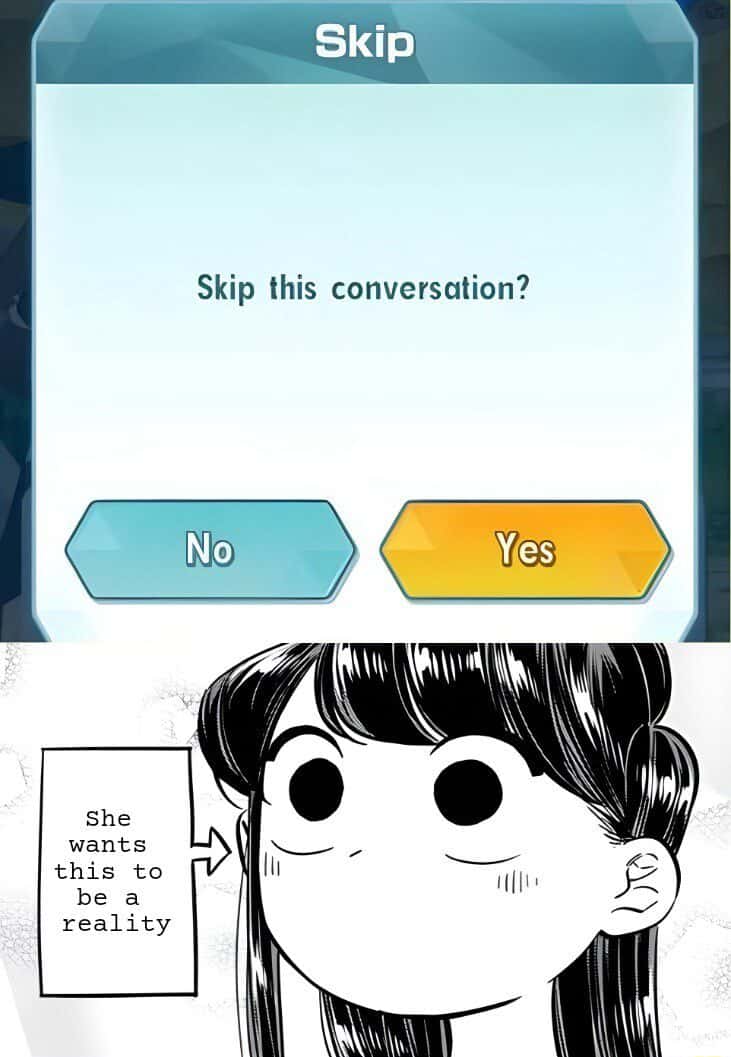 Komi meme skips game conversation to make it real