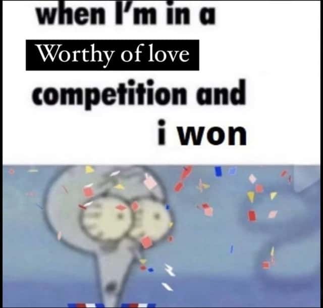 Squidward scared meme winning the self love competition